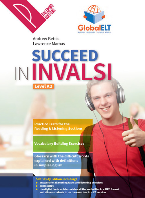 Succeed in INVALSI. Level A2. Per la Scuola media