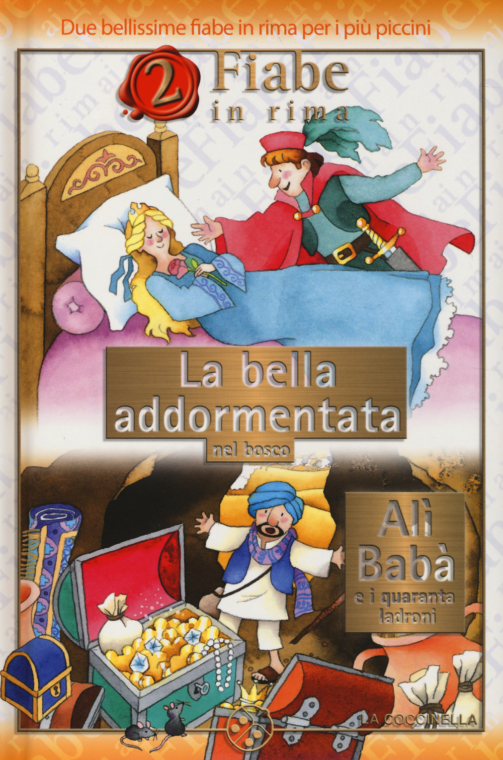 La bella addormentata nel bosco-Alì Babà e i quaranta ladroni