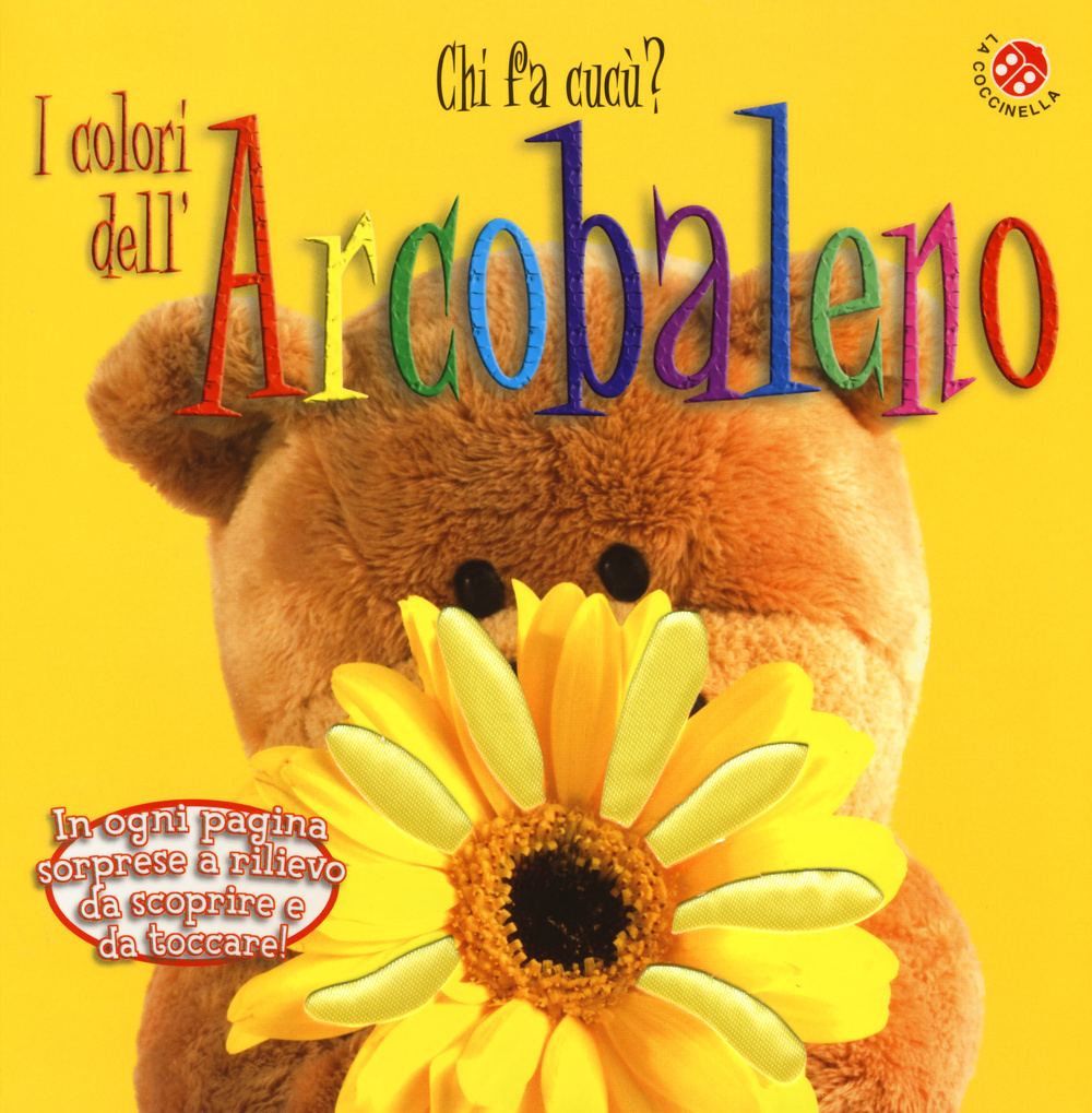 I colori dell'arcobaleno. Chi fa cucù?