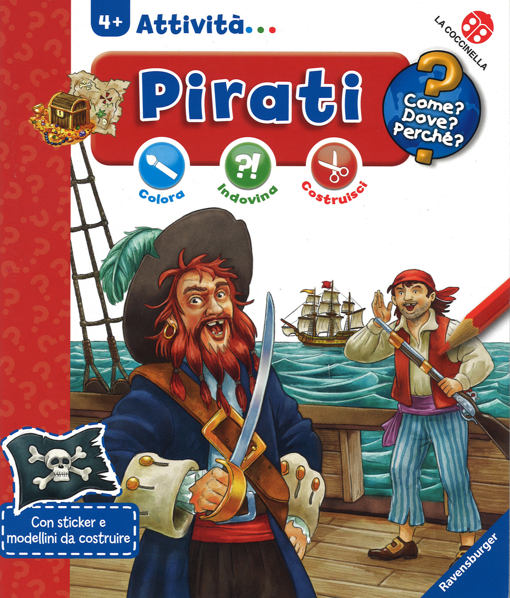 Pirati. Colora, indovina, costruisci. Con adesivi