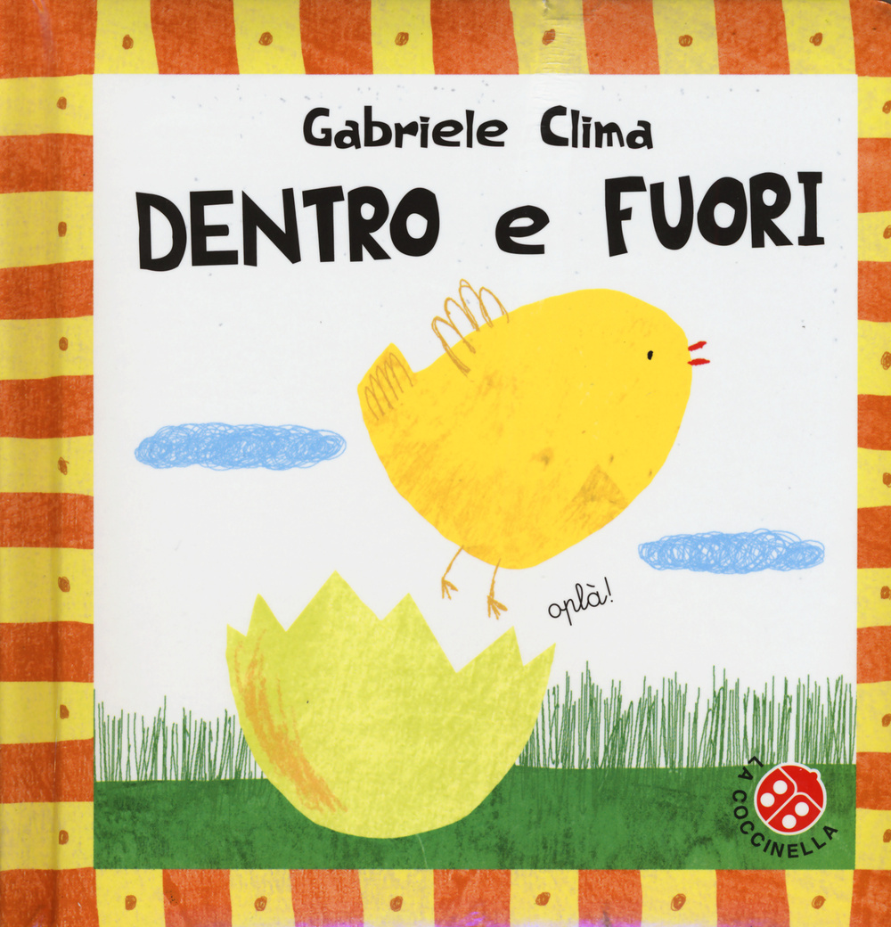 Dentro e fuori. Bebè scopri