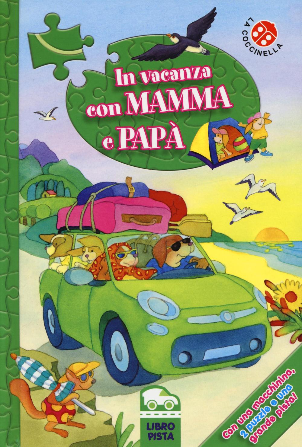 In vacanza con mamma e papà