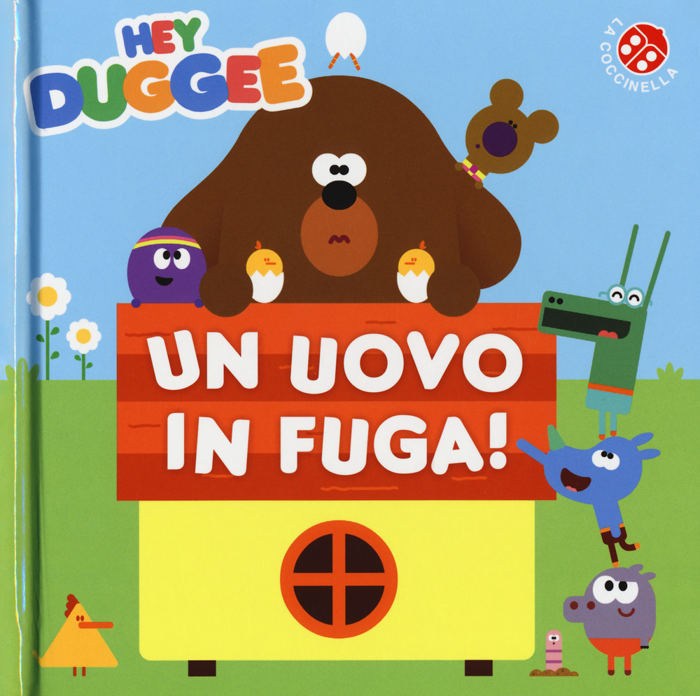 Un uovo in fuga! Hey Duggee