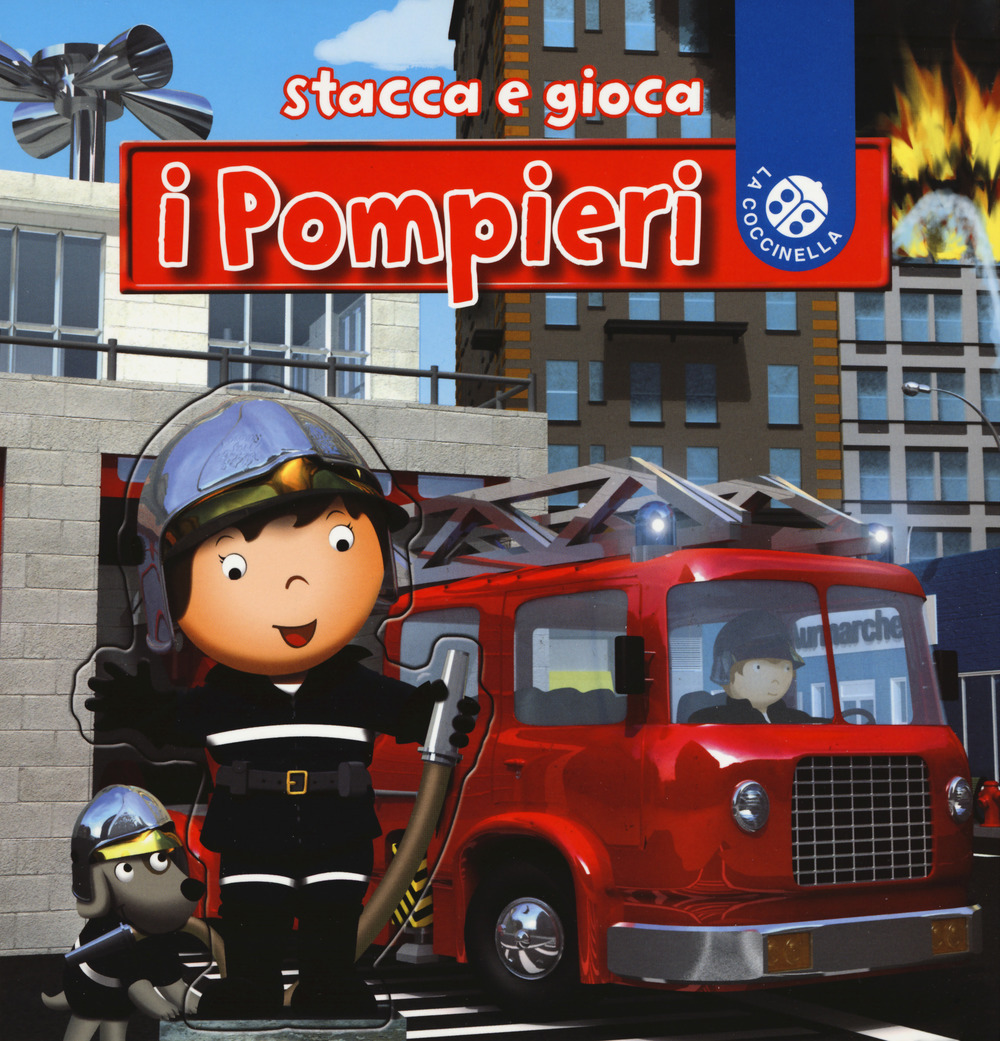 I pompieri. Stacca e gioca