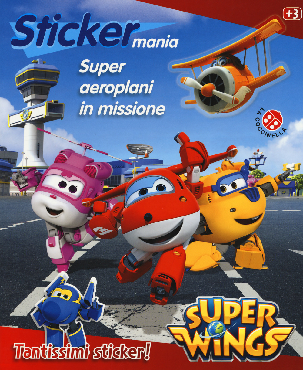 Super aeroplani in missione. Sticker mania. Super Wings. Con adesivi