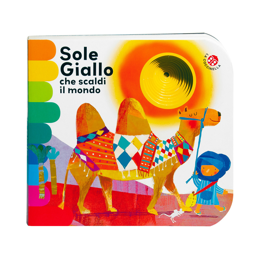 Sole giallo che scaldi il mondo