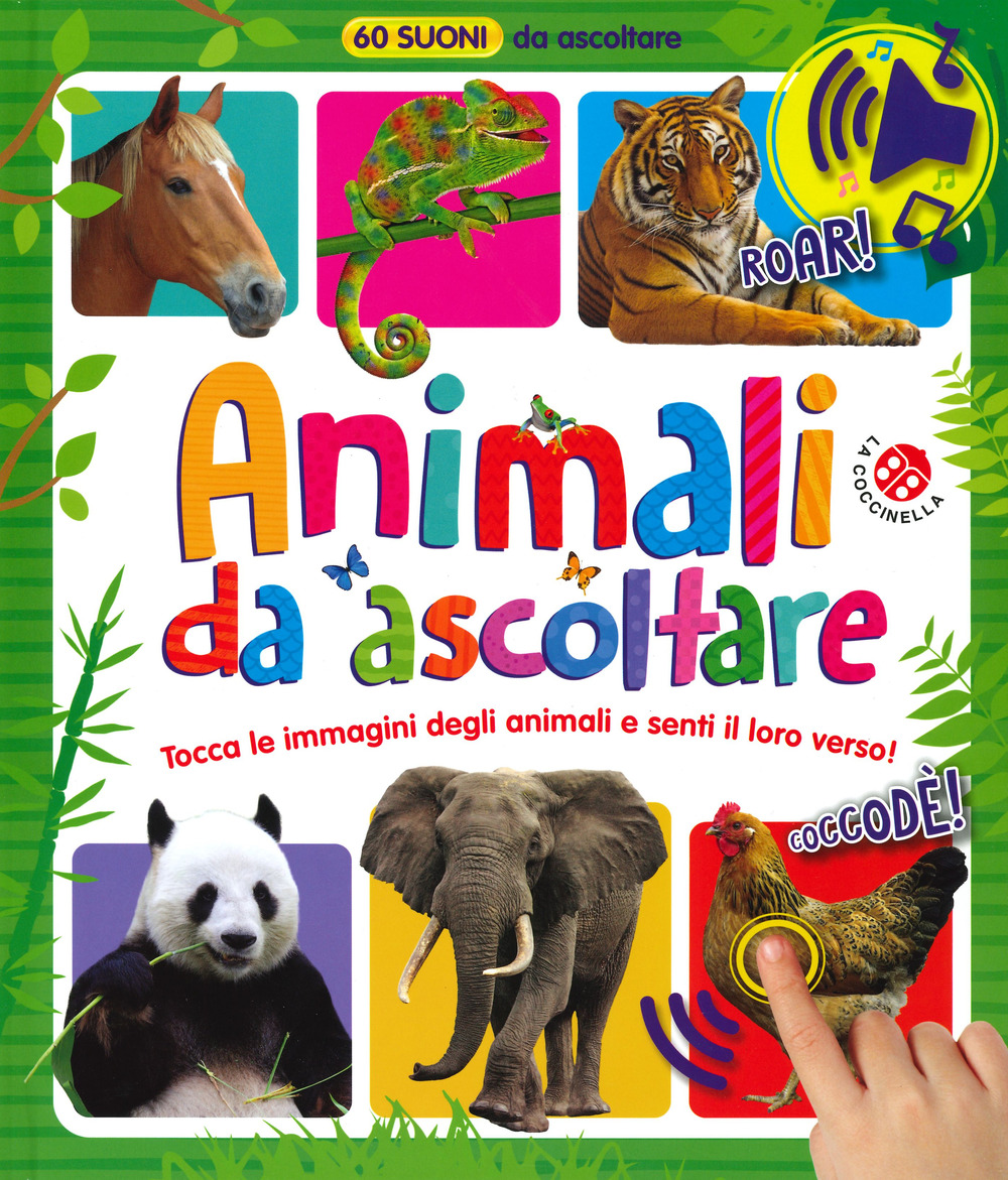 Animali da ascoltare. 60 suoni da ascoltare!