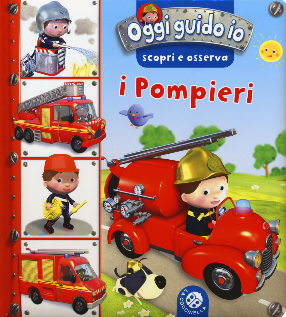 I pompieri. Oggi guido io. Scopri e osserva