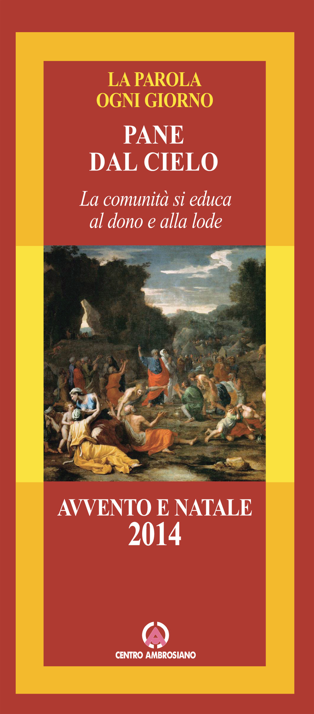 Pane dal cielo. La comunità si educa al dono e alla lode