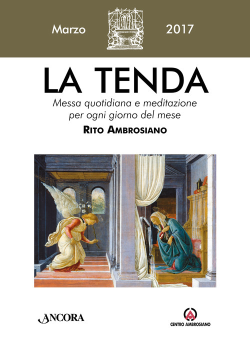 La tenda. Messa quotidiana e meditazione per ogni giorno del mese. Rito Ambrosiano. Vol. 3