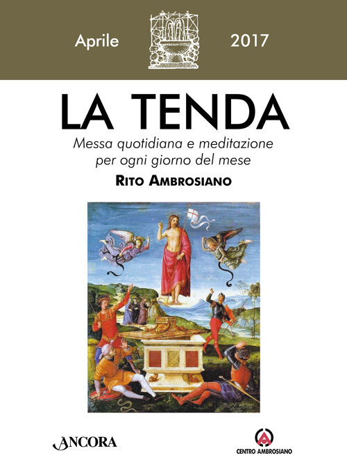 La tenda. Messa quotidiana e meditazione per ogni giorno del mese. Rito ambrosiano. Vol. 1