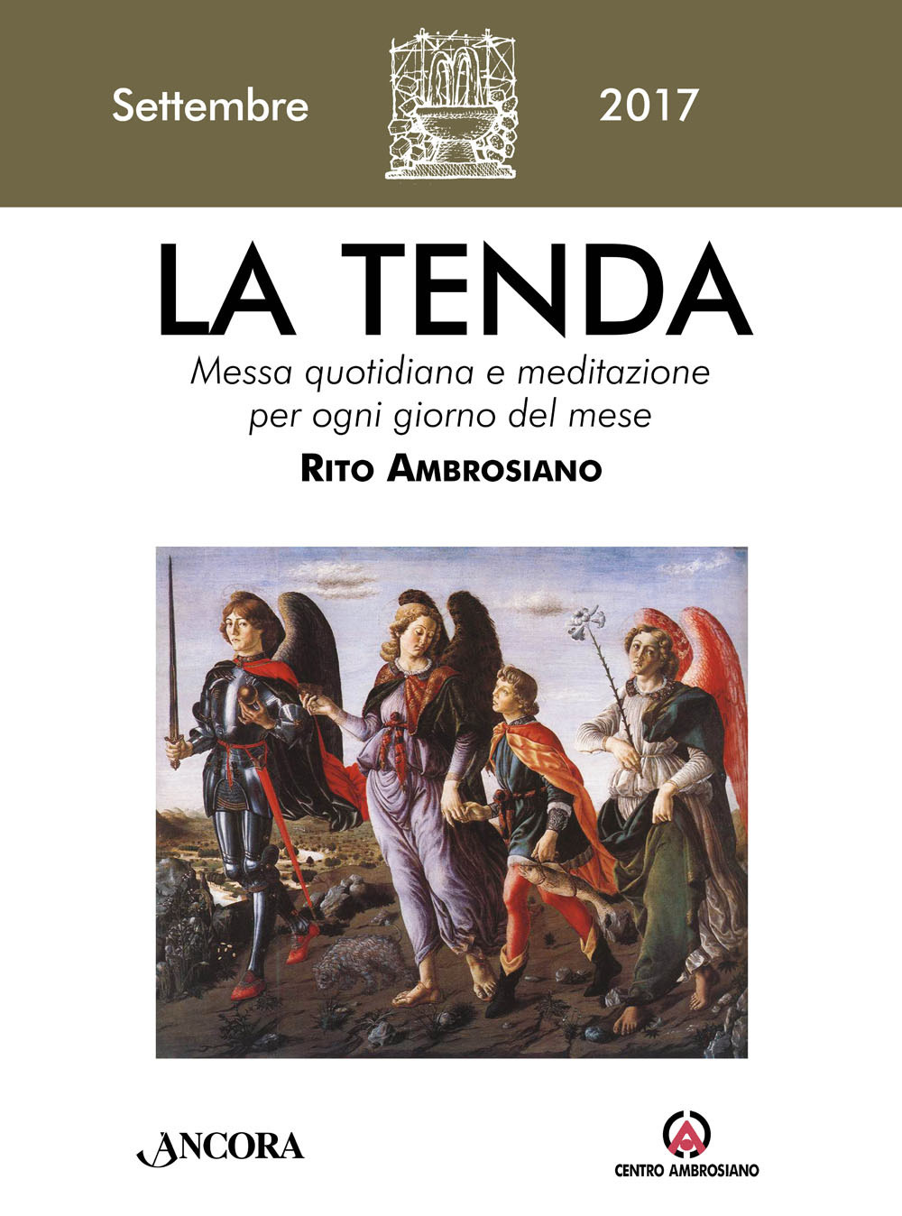 La tenda. Messa quotidiana e meditazione per ogni giorno del mese. Rito ambrosiano. Vol. 9