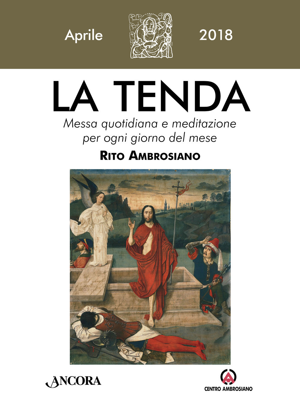 La tenda. Messa quotidiana e meditazione per ogni giorno del mese. Rito Ambrosiano. Vol. 4