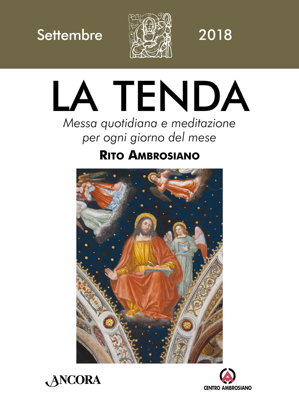 La tenda. Messa quotidiana e meditazione per ogni giorno del mese. Rito Ambrosiano. Settembre 2018. Vol. 9