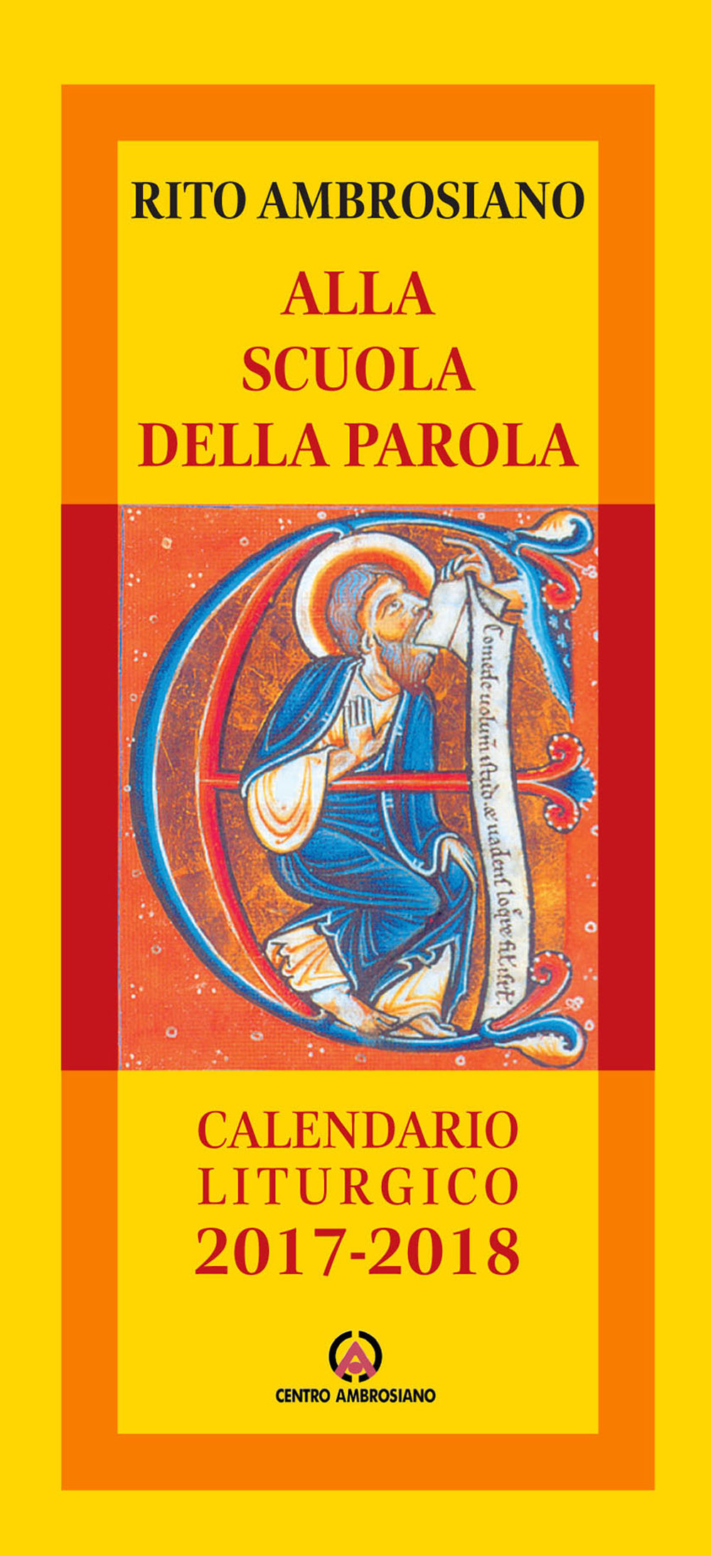 Alla scuola della Parola. Rito ambrosiano. Calendario liturgico 2017-2018