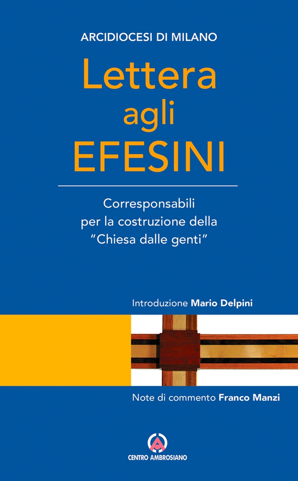 Lettera agli Efesini. Corresponsabili per la costruzione della «Chiesa dalle genti»