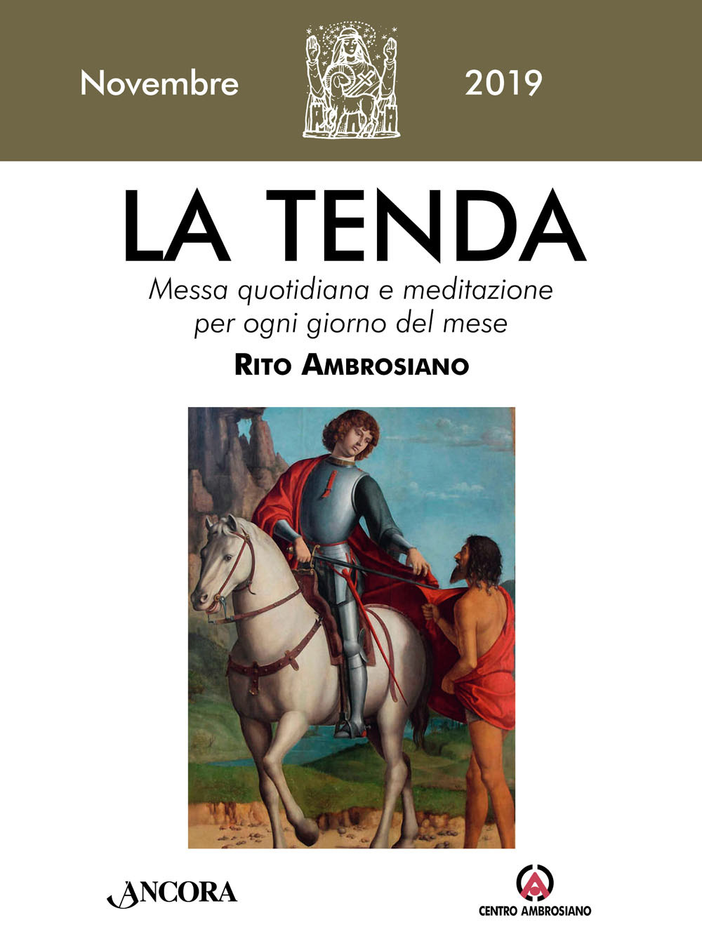 La tenda. Messa quotidiana e meditazione per ogni giorno del mese. Rito Ambrosiano. Vol. 11: Novembre 2019