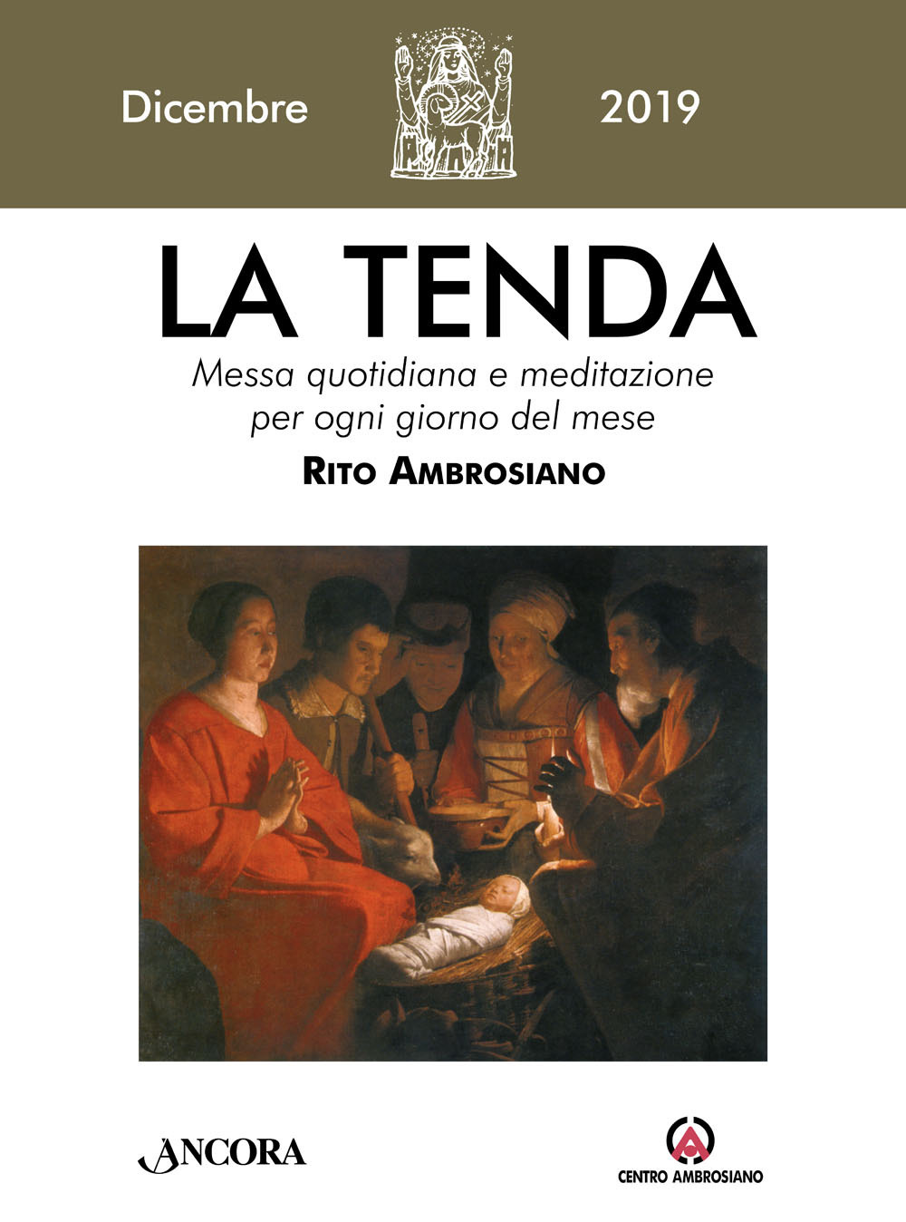 La tenda. Messa quotidiana e meditazione per ogni giorno del mese. Rito Ambrosiano. Vol. 12: Dicembre 2019