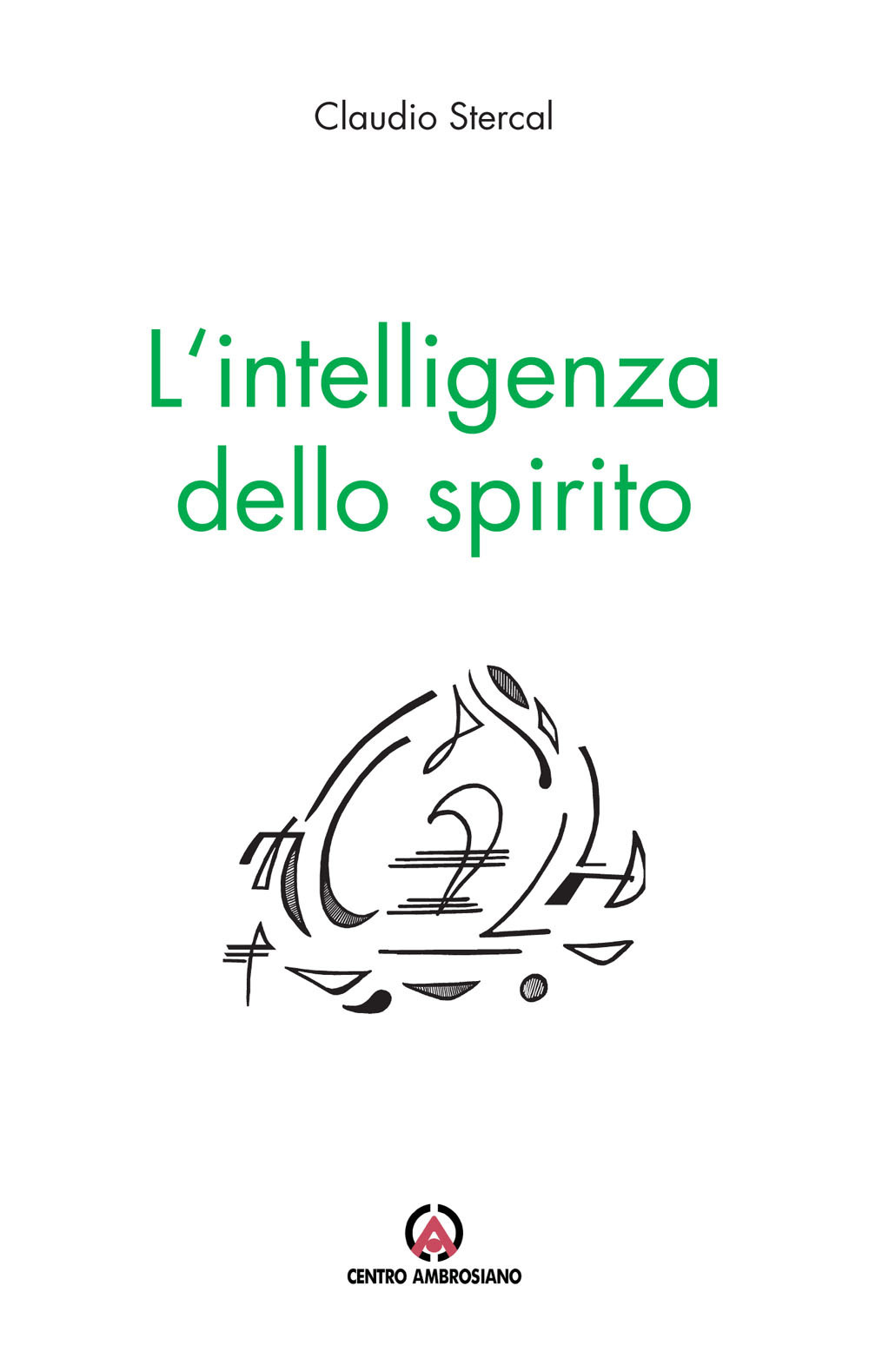 L'intelligenza dello spirito. Pensieri del lunedì