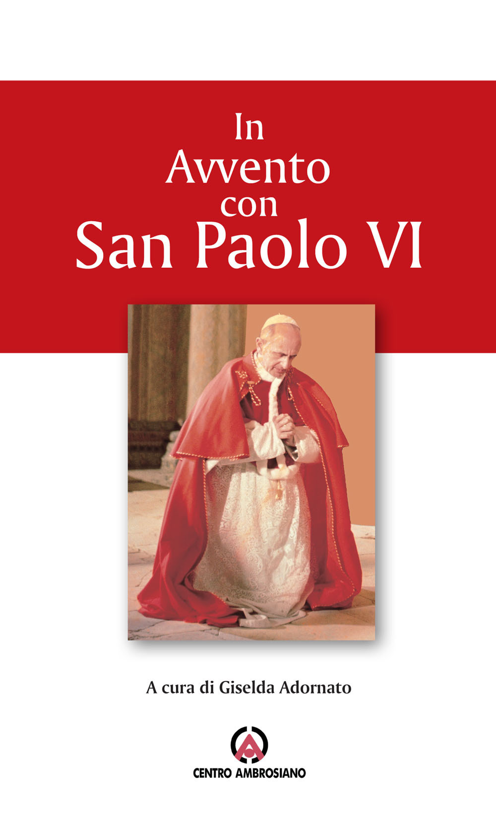 In Avvento con san Paolo VI. Proposta per l’Ufficio delle letture nei giorni feriali