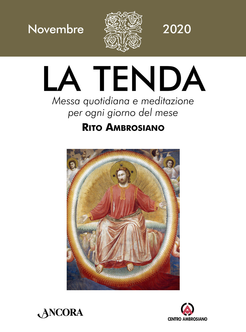 La tenda. Messa quotidiana e meditazione per ogni giorno del mese. Rito Ambrosiano. Vol. 11: Novembre