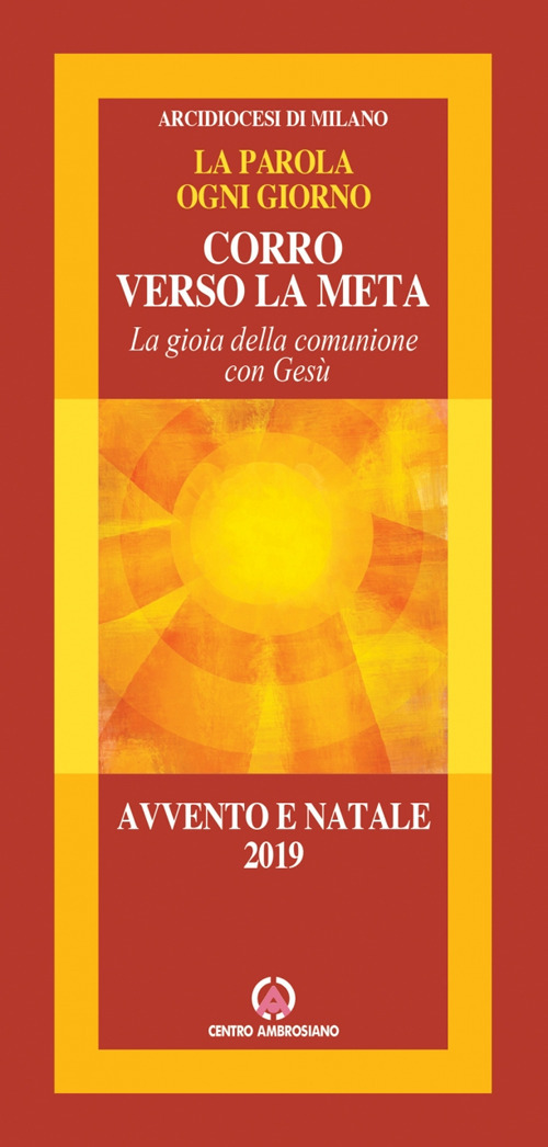 Corro verso la meta. La gioia della comunione con Gesù. Avvento e Natale 2019
