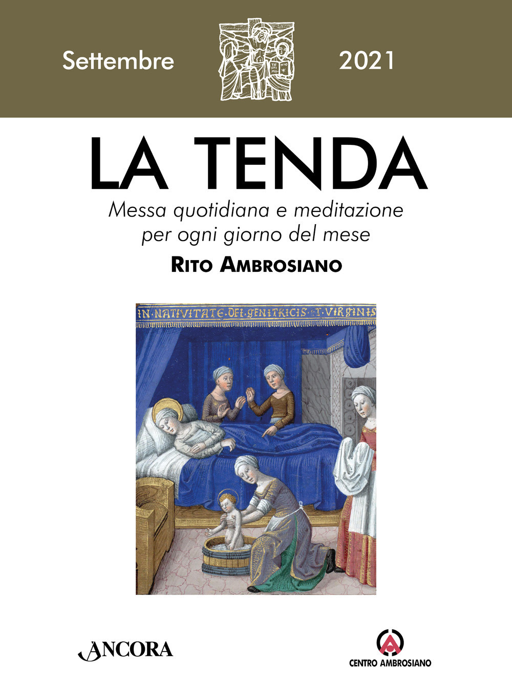 La tenda. Messa quotidiana e meditazione per ogni giorno del mese. Rito Ambrosiano. Vol. 9: Settembre