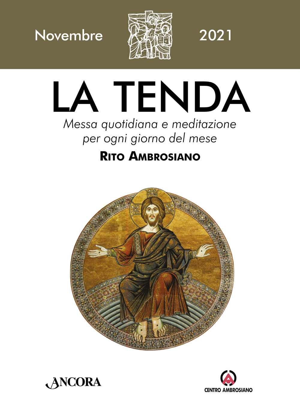 La tenda. Messa quotidiana e meditazione per ogni giorno del mese. Rito Ambrosiano. Vol. 11: Novembre