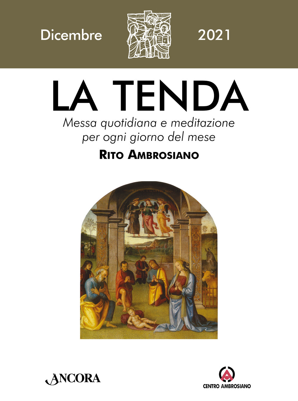 La tenda. Messa quotidiana e meditazione per ogni giorno del mese. Rito Ambrosiano. Vol. 12: Dicembre