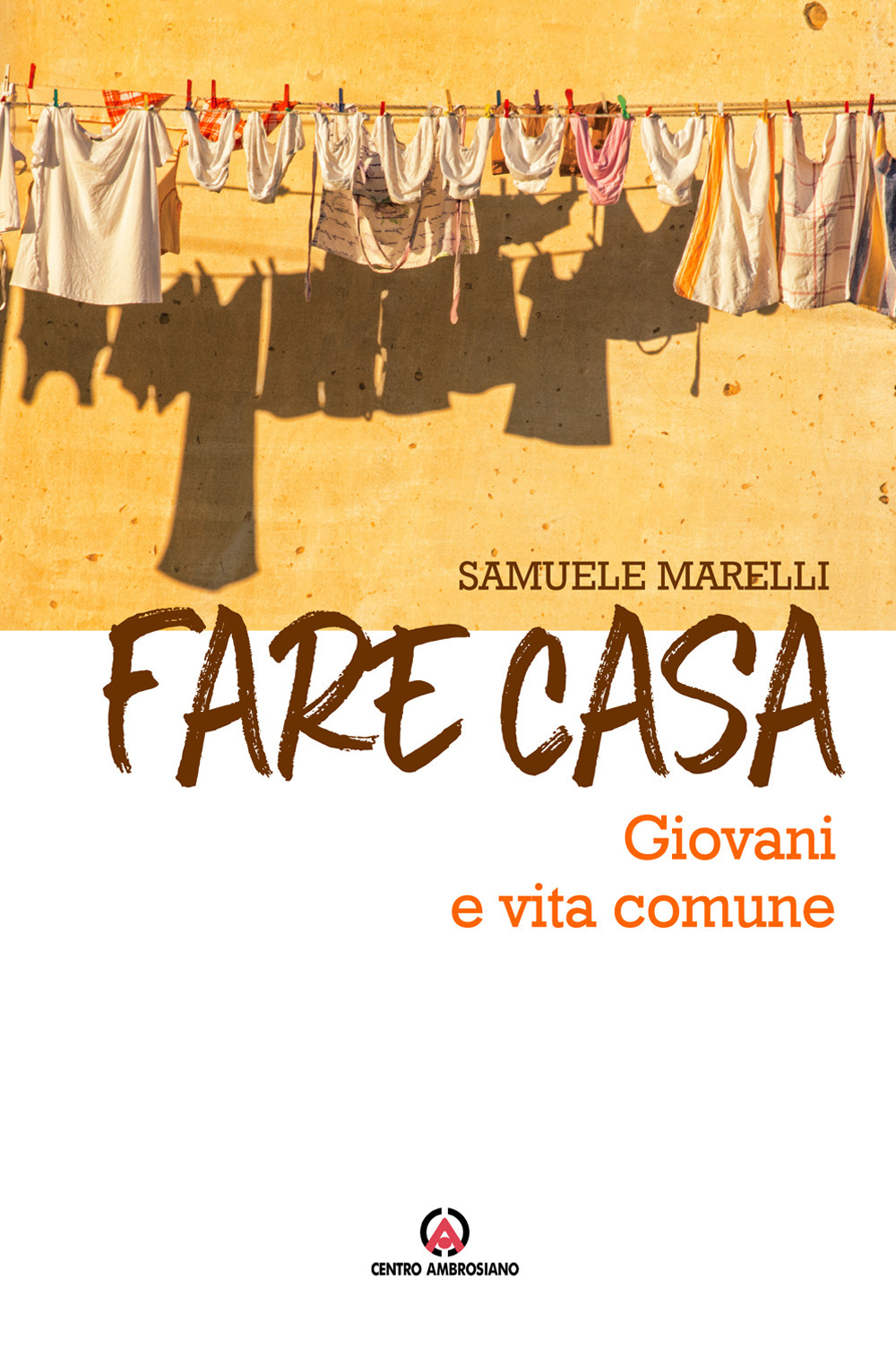 Fare casa. Giovani e vita comune