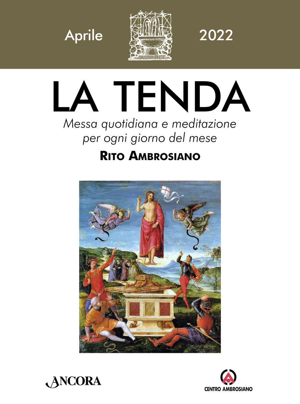 La tenda. Messa quotidiana e meditazione per ogni giorno del mese. Rito Ambrosiano. Vol. 4: Aprile