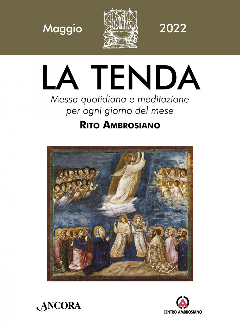La tenda. Messa quotidiana e meditazione per ogni giorno del mese. Rito Ambrosiano. Vol. 5: Maggio