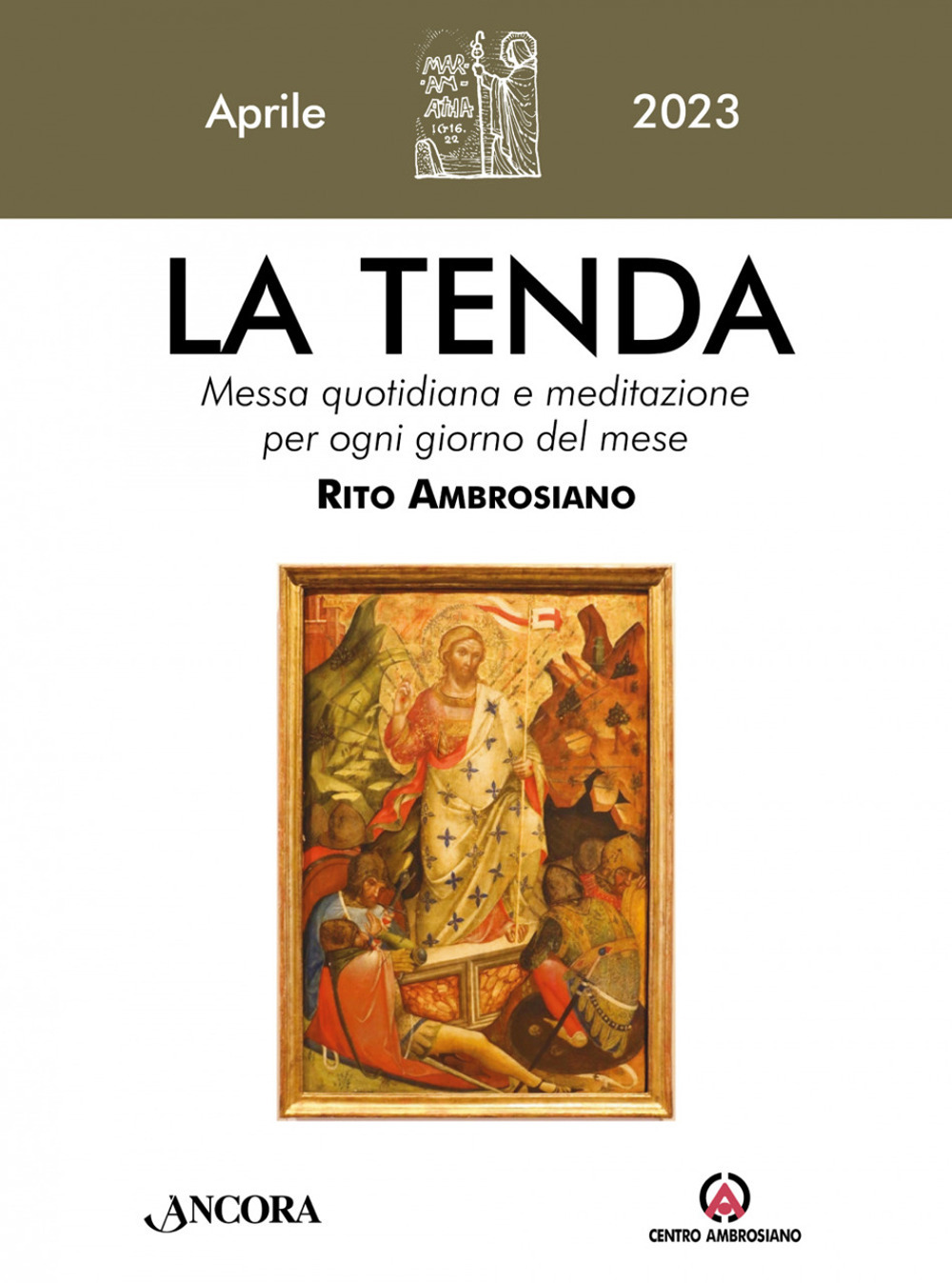 La tenda. Messa quotidiana e meditazione per ogni giorno del mese. Rito Ambrosiano. Vol. 4: Aprile