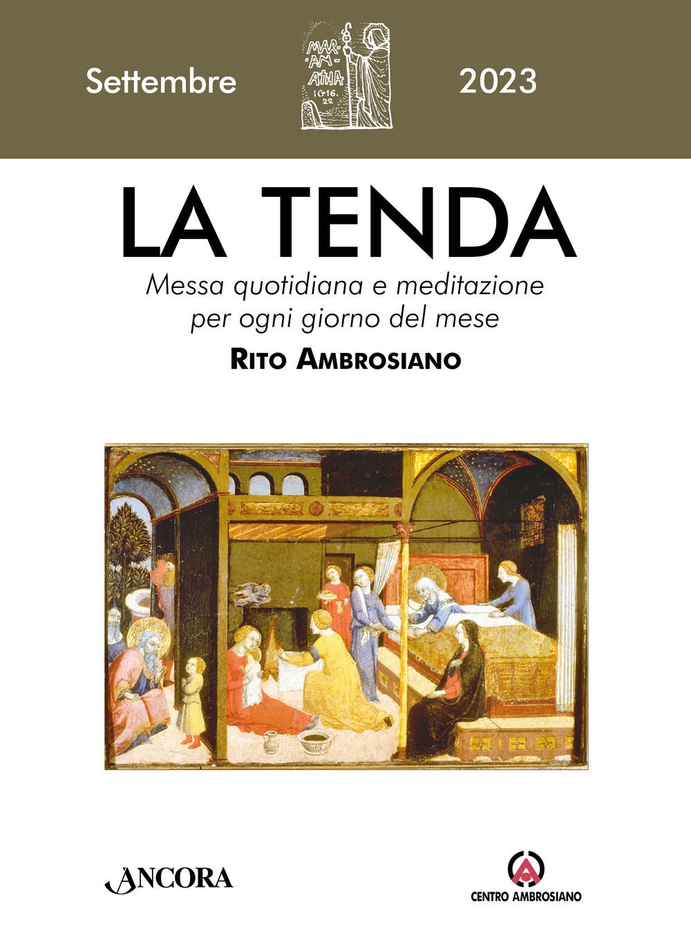 La tenda. Messa quotidiana e meditazione per ogni giorno del mese. Rito Ambrosiano. Vol. 9: Settembre