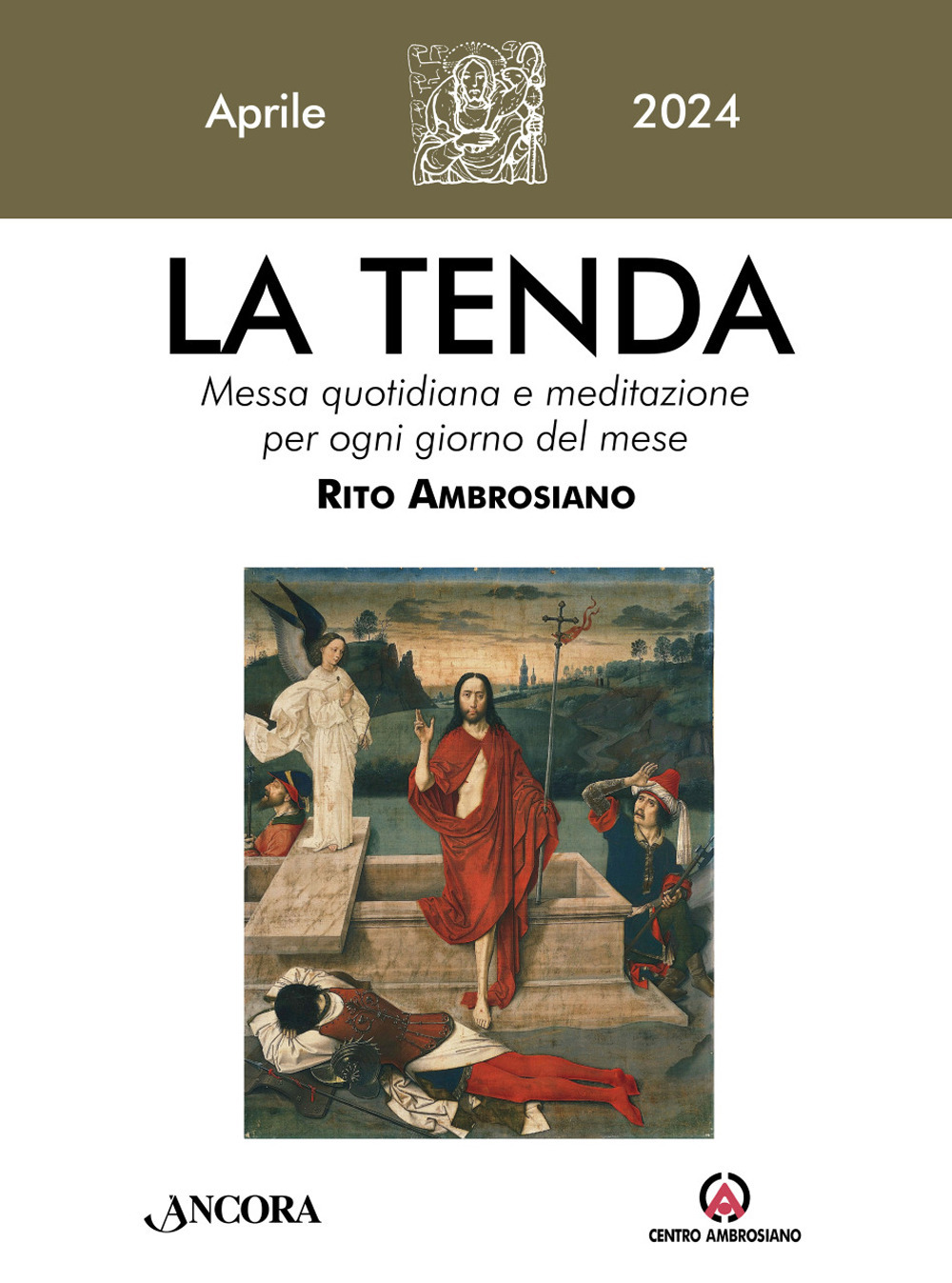 La tenda. Messa quotidiana e meditazione per ogni giorno del mese. Rito Ambrosiano. Vol. 4: Aprile