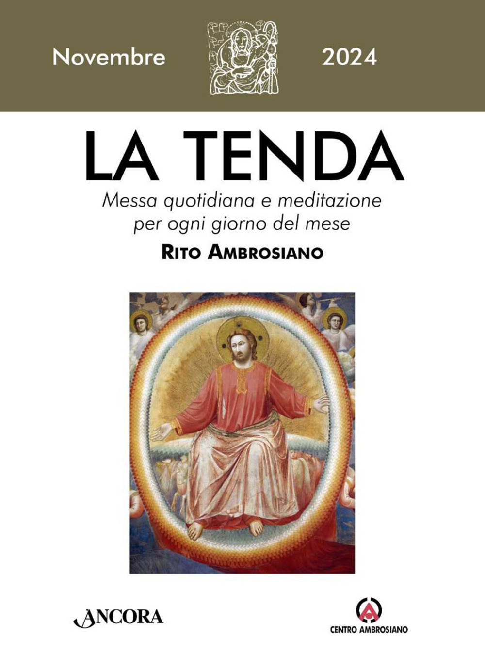 La tenda. Messa quotidiana e meditazione per ogni giorno del mese. Rito Ambrosiano. Vol. 11: novembre