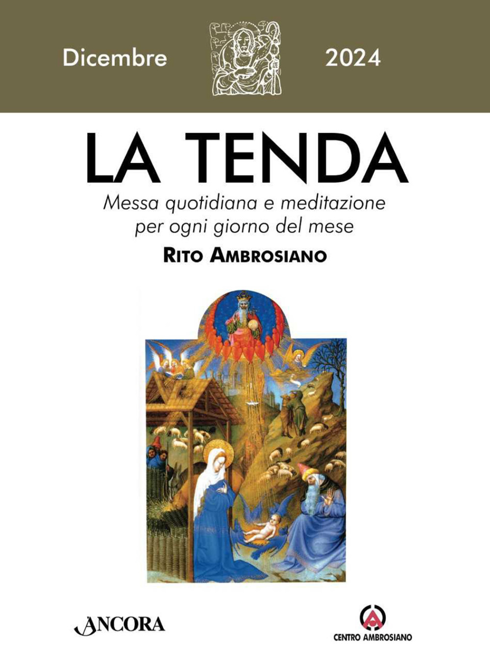 La tenda. Messa quotidiana e meditazione per ogni giorno del mese. Rito Ambrosiano. Vol. 12: Dicembre
