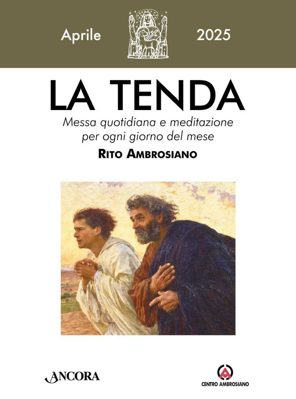 La tenda. Messa quotidiana e meditazione per ogni giorno del mese. Rito Ambrosiano. Vol. 4: Aprile