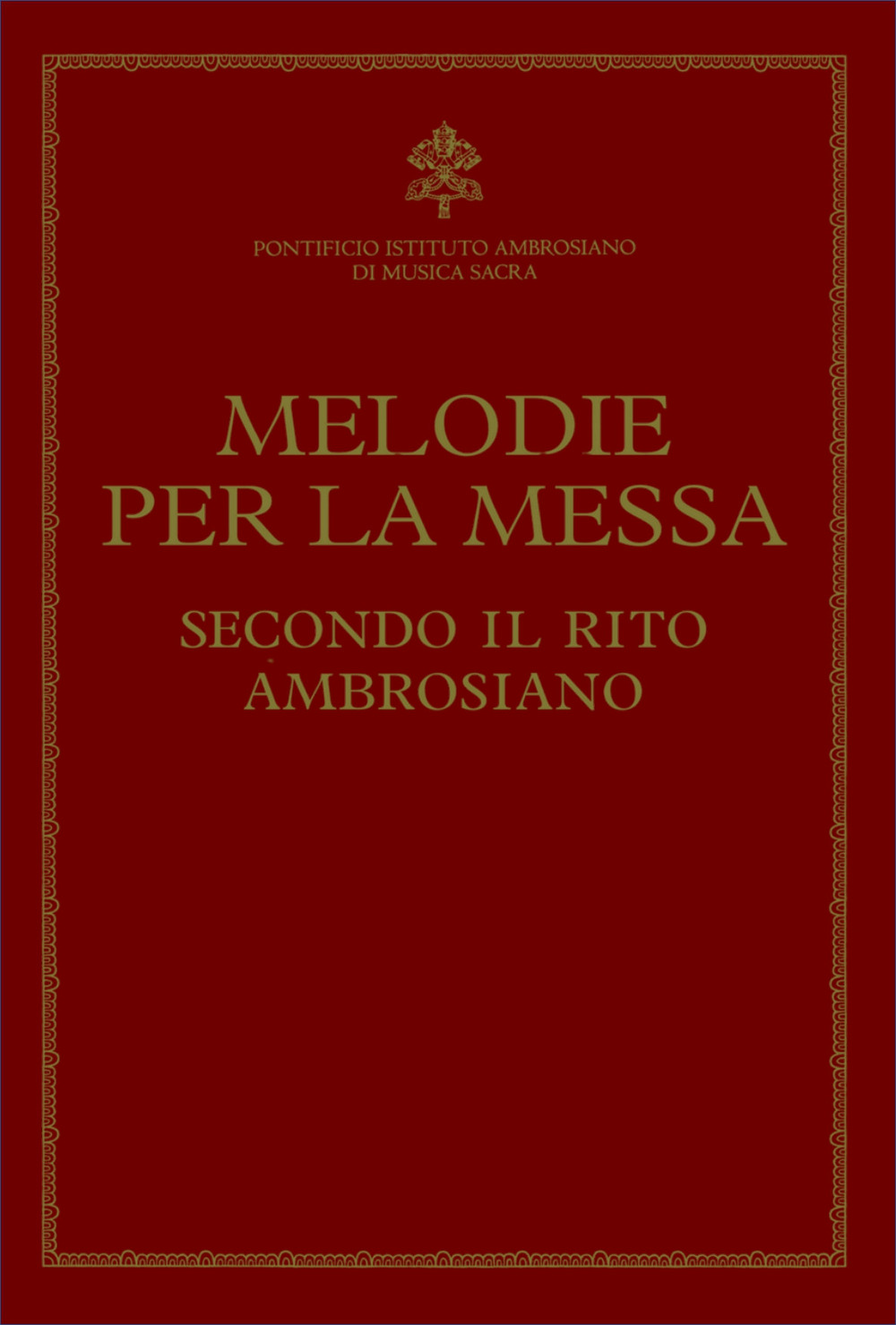 Melodie per la messa secondo il rito ambrosiano