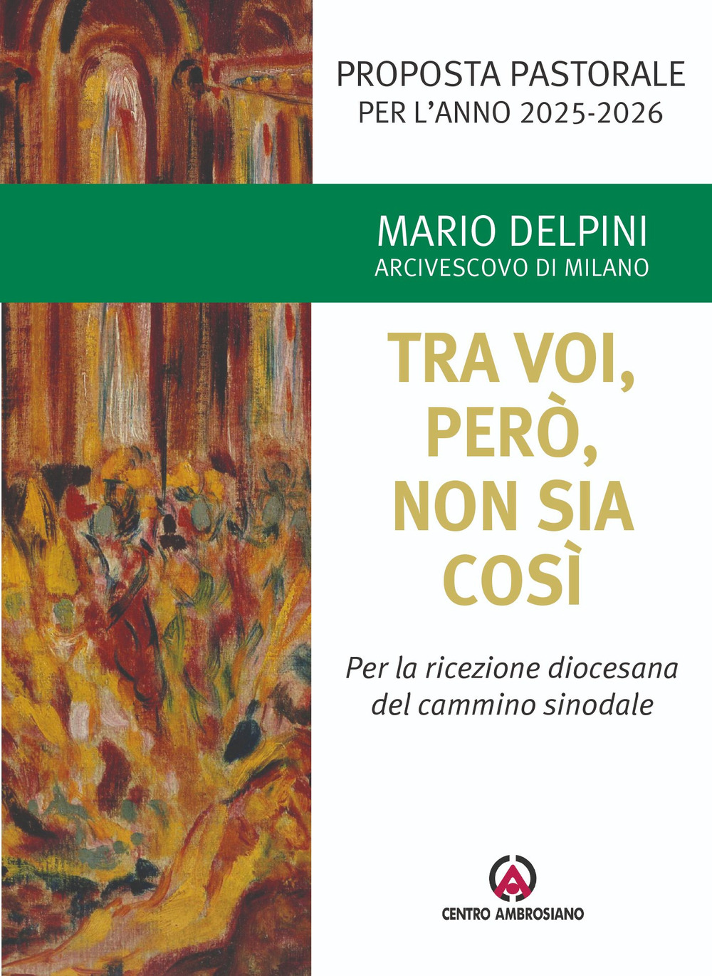Tra voi, però, non sia così. Per la ricezione diocesana del cammino sinodale. Proposta pastorale per l’anno 2025-2026
