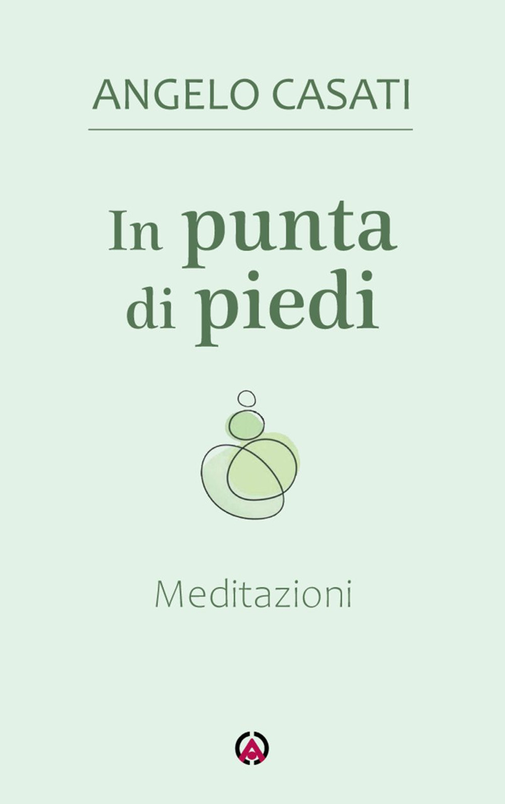 In punta di piedi. Meditazioni