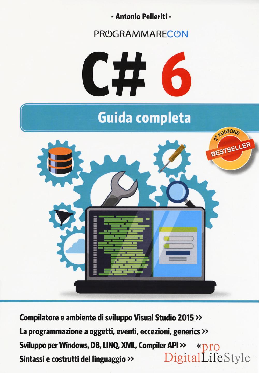 Programmare con C# 6. Guida completa