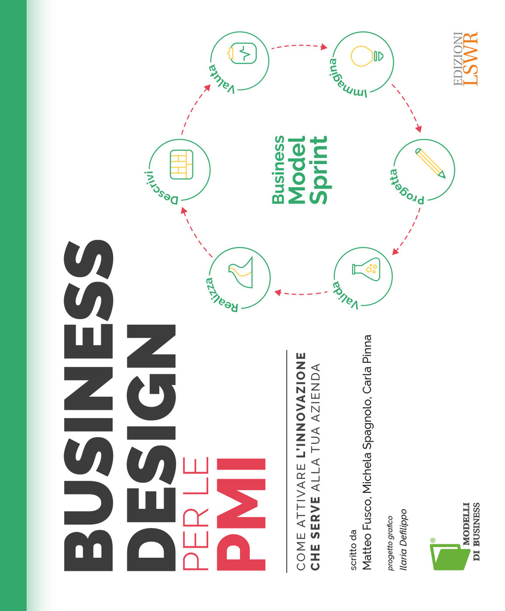 Business design per le PMI. Come attivare l'innovazione che serve alla tua azienda