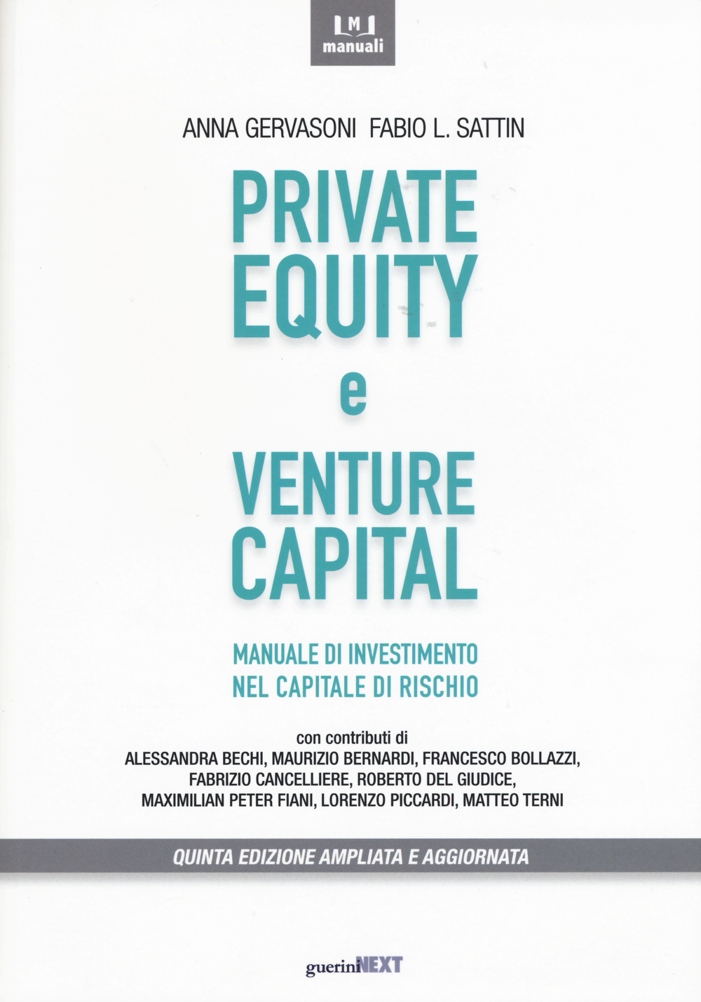 Private equity e venture capital. Manuale di investimento nel capitale di rischio