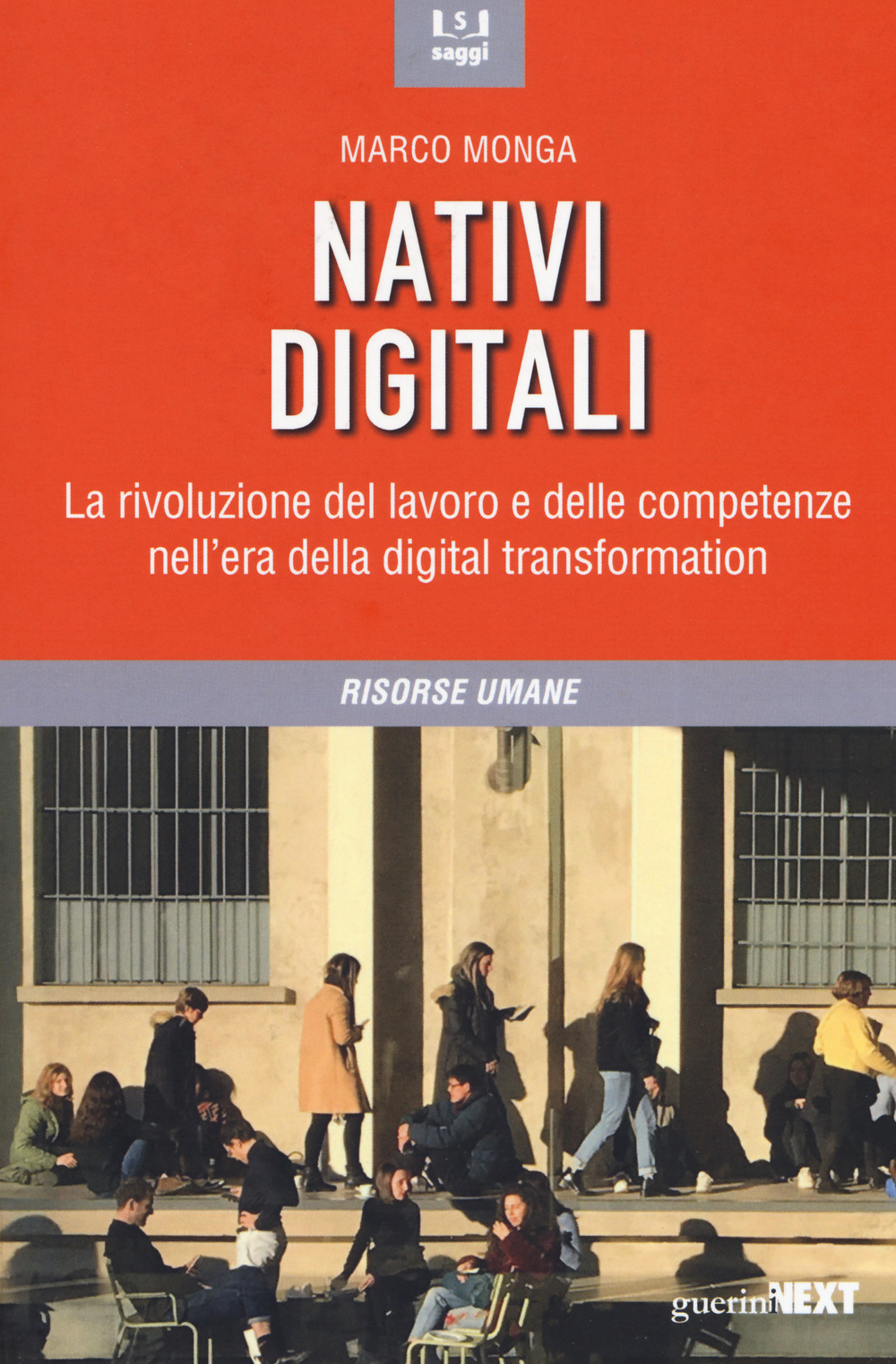 Nativi digitali. La rivoluzione del lavoro e delle competenze nell’era della digital transformation