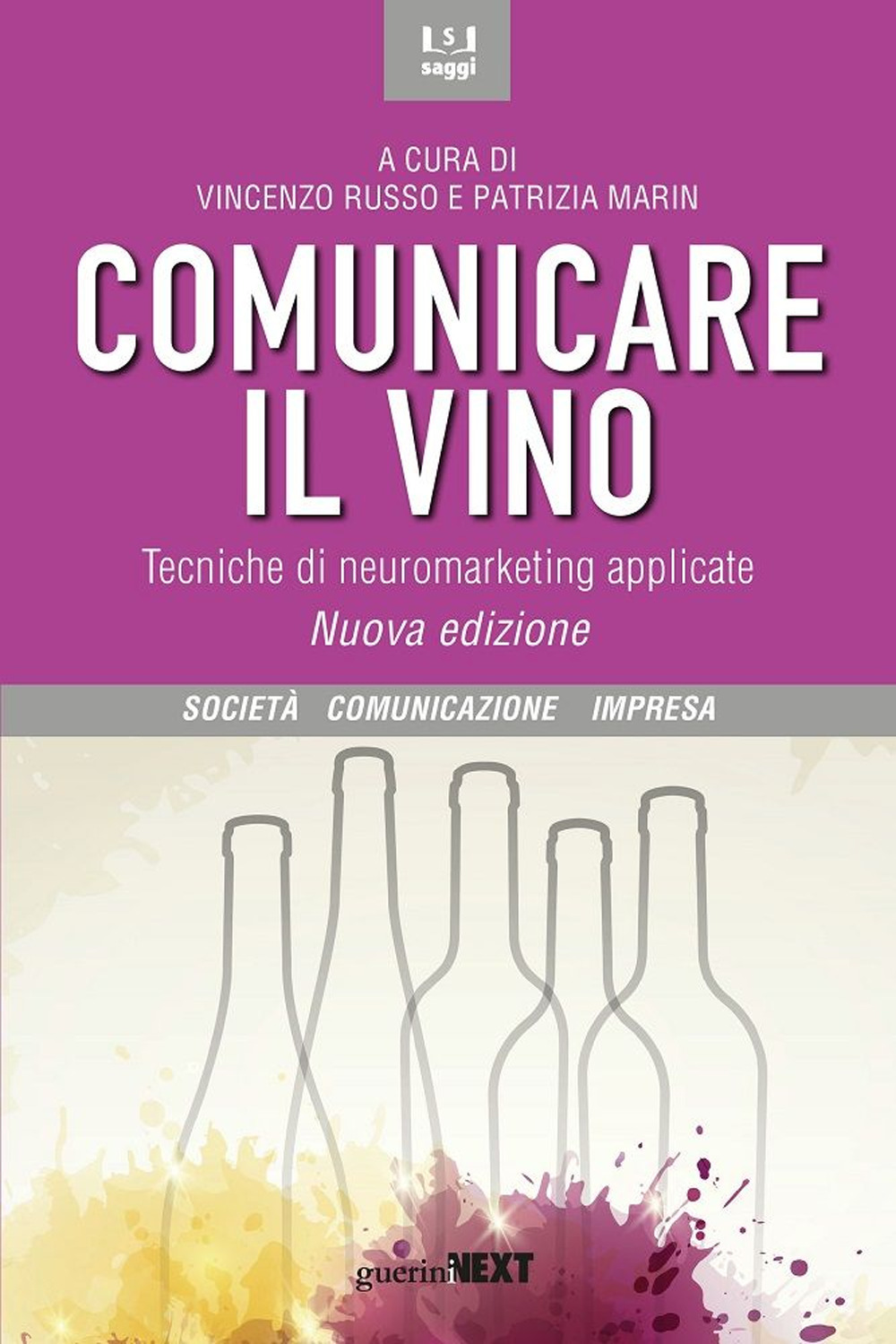 Comunicare il vino. Tecniche di neuromarketing applicate