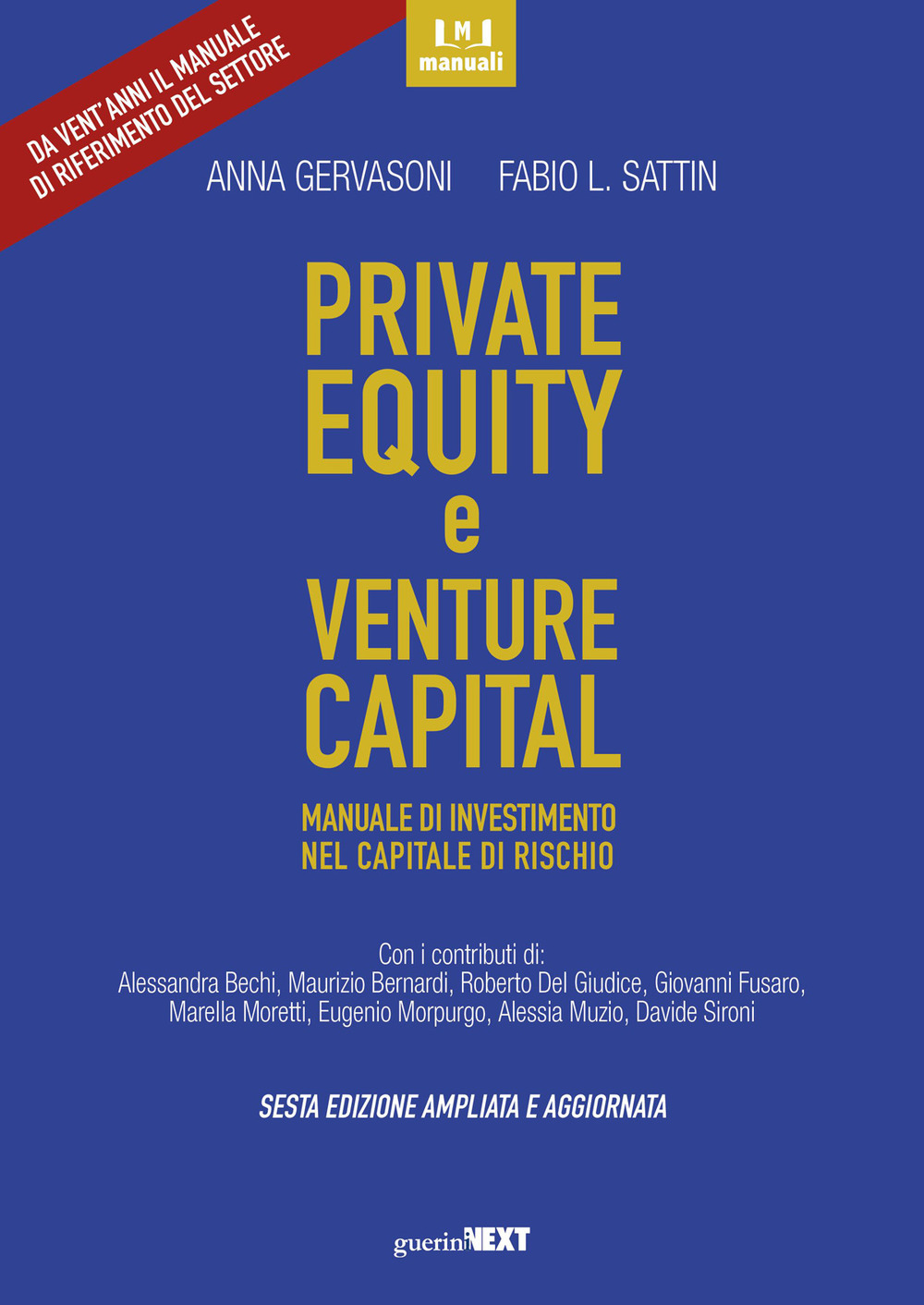 Private equity e venture capital. Manuale di investimento nel capitale di rischio