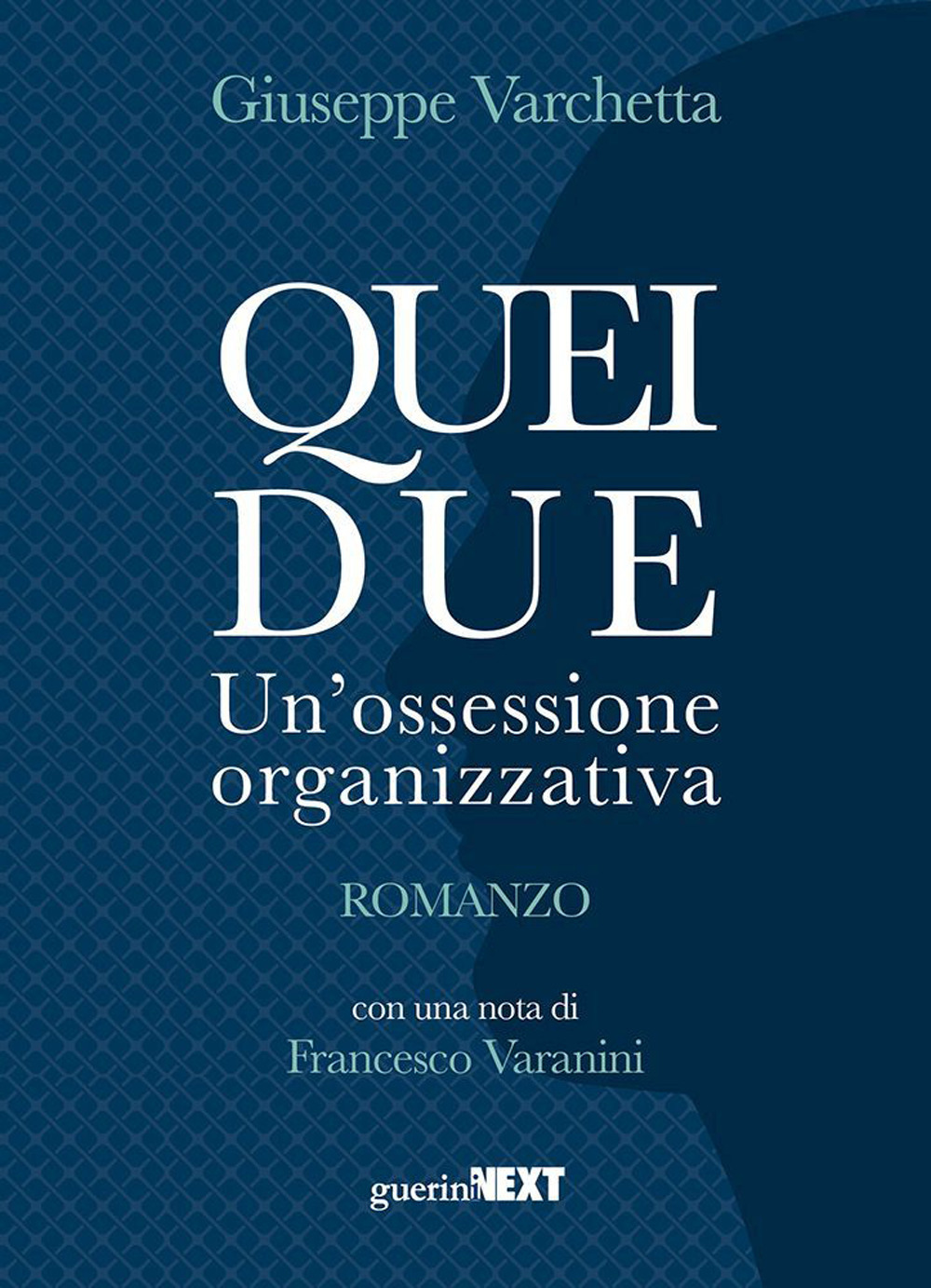 Quei due. Un’ossessione organizzativa