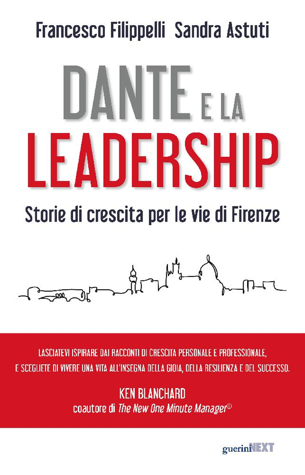 Dante e la leadership. Storie di crescita per le vie di Firenze