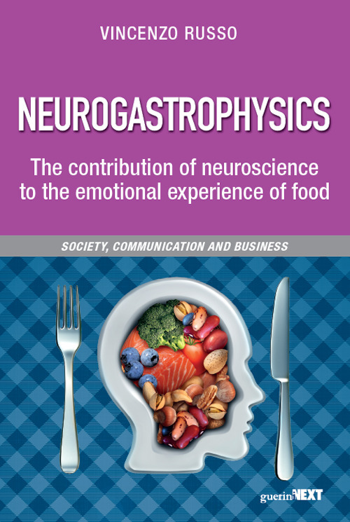 Neurogastrophysics. The contribution of neuroscience to the emotional experience of food